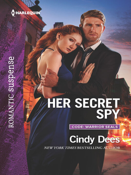 Title details for Her Secret Spy by Cindy Dees - Available